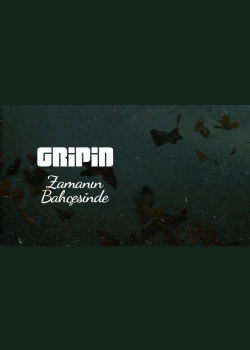 gripin - Zamanın Bahçesinde (Official Video)