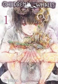 Children of the Whales Vol. 1: Volume 1