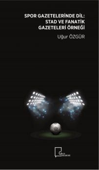 Spor Gazetelerinde Dil: Stad ve Fanatik Gazeteleri Örneği