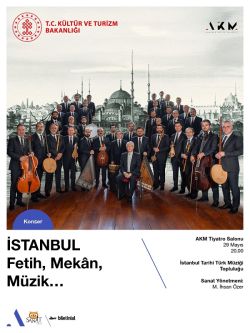 İstanbul Fetih, Mekân, Müzik…