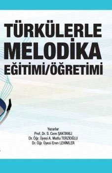 Türkülerle Melodika Eğitimi Öğretimi