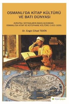 Osmanlıda Kitap Kültürü ve Batı Dünyası