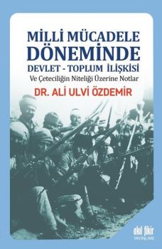 Milli Mücadele Döneminde Devlet-Toplum İlişkisi
