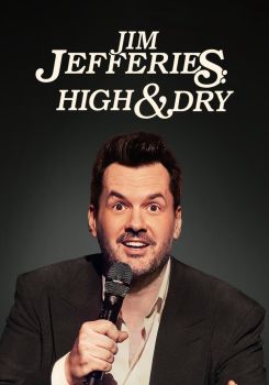 Jim Jefferies: High n' Dry