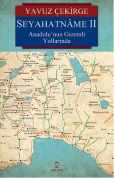 Seyahatname 2-Anadolu'nun Gizemli Y