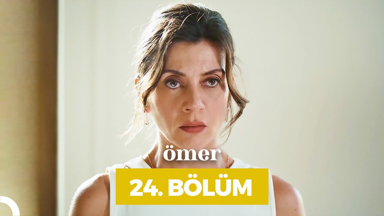 Ömer 24.Bölüm