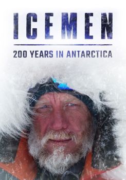 Icemen: 200 Years in Antarctica