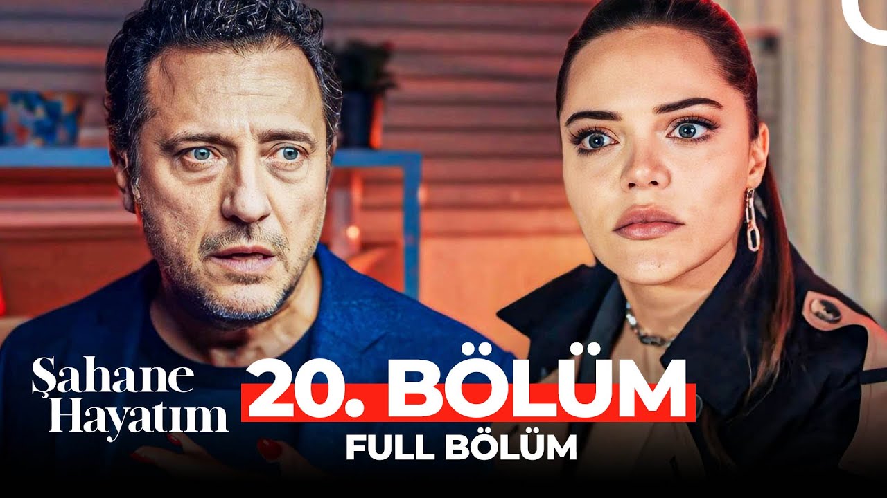 Şahane Hayatım 20.Bölüm