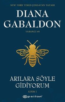 Arılara Söyle Gidiyorum - Kısım 1