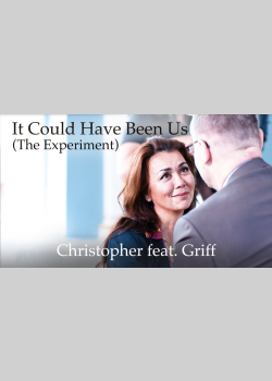 Christopher - It Could Have Been Us (feat. Griff) [The Experiment]