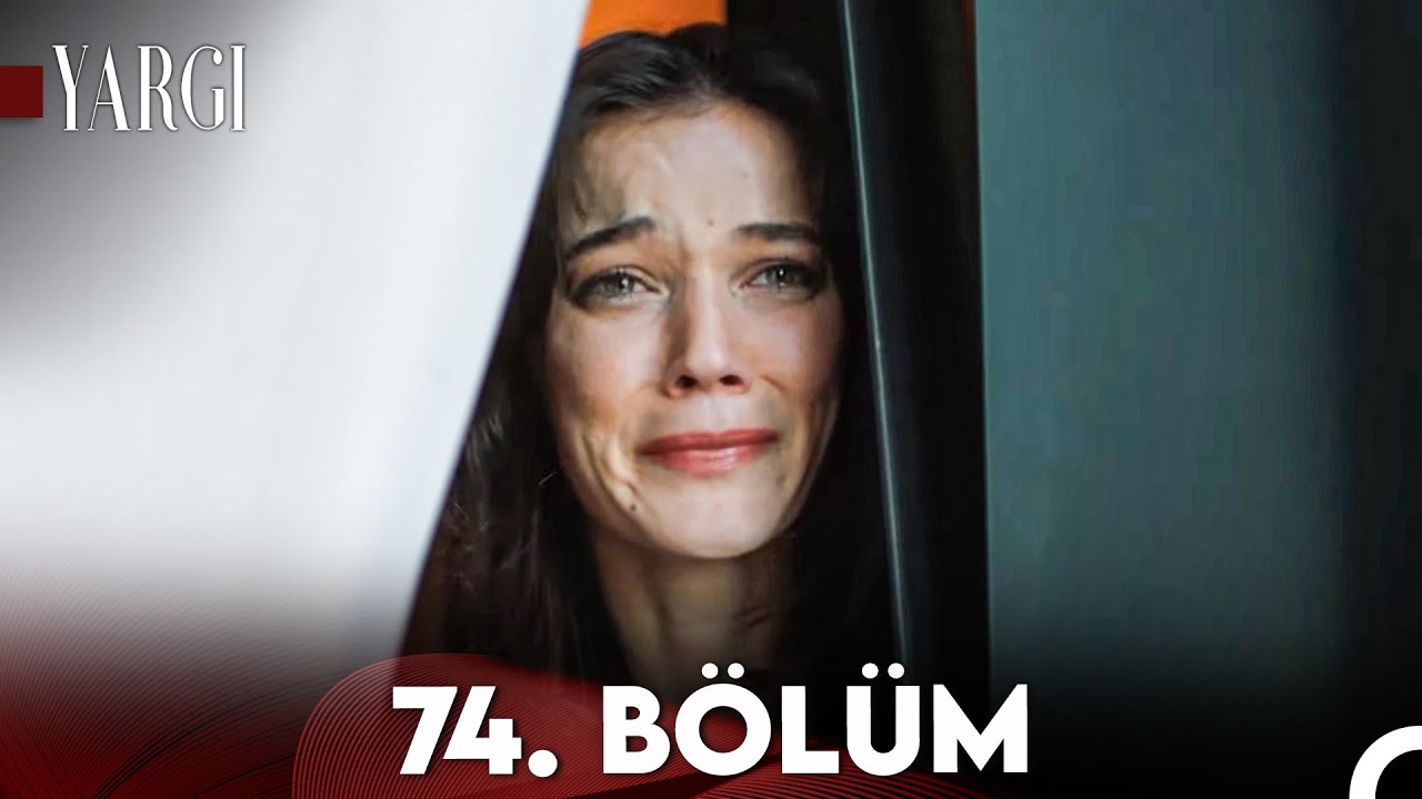 Yargı 74.Bölüm