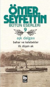 Aşk Dalgası / Bahar ve Kelebekler / İlk Düşen Ak
