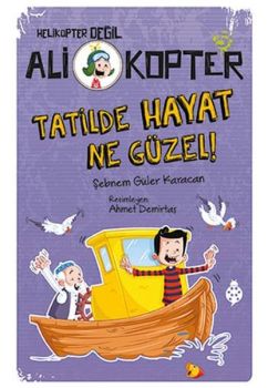 Ali Kopter 5-Tatilde Hayat Ne Güzel!