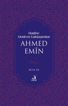 Hadise Modern Yaklasımlar Ahmed Emin