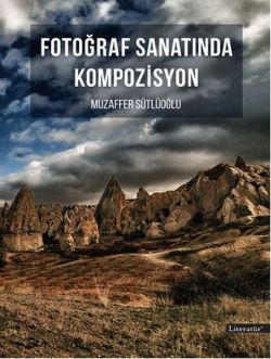 Fotoğraf Sanatında Komposizyon