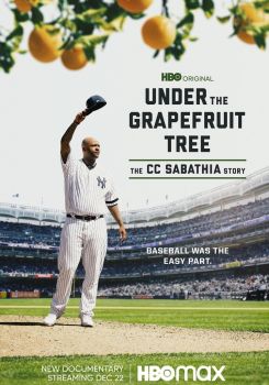 Under The Grapefruit Tree: The CC Sabathia Story