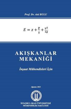 Akışkanlar Mekaniği - İnşaat Mühendisleri İçin