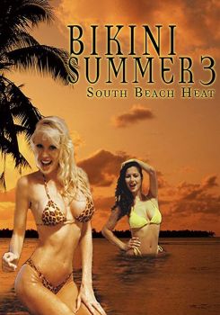 Bikini Summer III: South Beach Heat