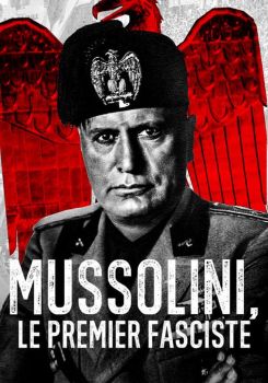 Mussolini: İlk Faşist