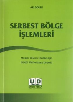 Serbest Bölge İşlemleri