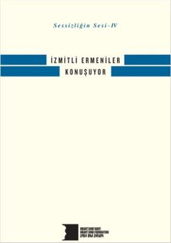 Sessizliğin Sesi 4 - İzmitli Ermeniler Konuşuyor
