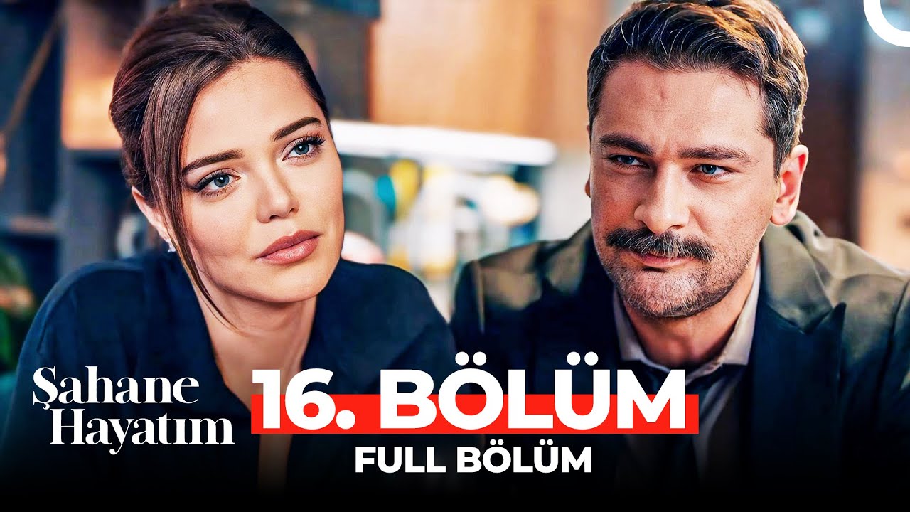 Şahane Hayatım 16.Bölüm	