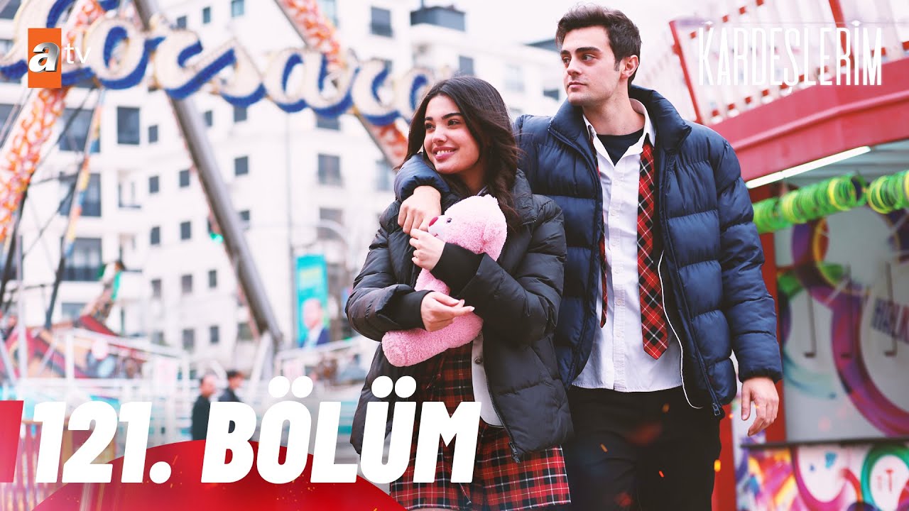 Kardeşlerim 121. Bölüm