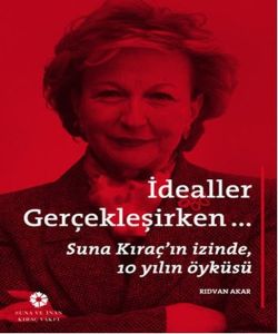 İdealler Gerçekleşirken...