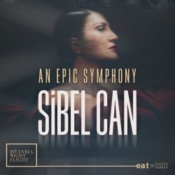 An Epic Symphony & Sibel Can