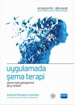Uygulamada Şema Terapi - Şema Mod Yaklaşımına Giriş Rehberi