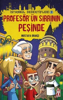 İstanbul Dedektifleri - Profesör'ün Sırrının Peşinde
