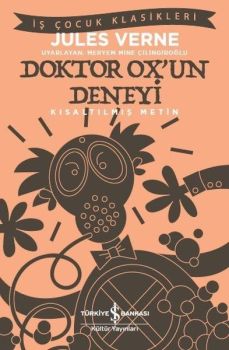 Doktor Ox'un Deneyi-Kısaltılmış Metin-İş Çocuk Klasikleri