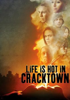 Life Is Hot in Cracktown