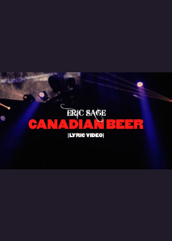 Eric Sage Canadian Beer [Lyric Video]
