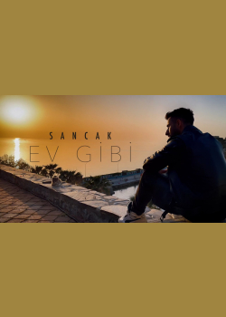 Sancak - Ev Gibi (Official Video)