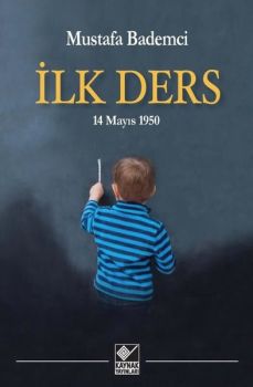 İlk Ders - 14 Mayıs 1950