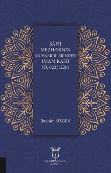 Şafii Mezhebinin Muharrirlerinden İmam Rafii
