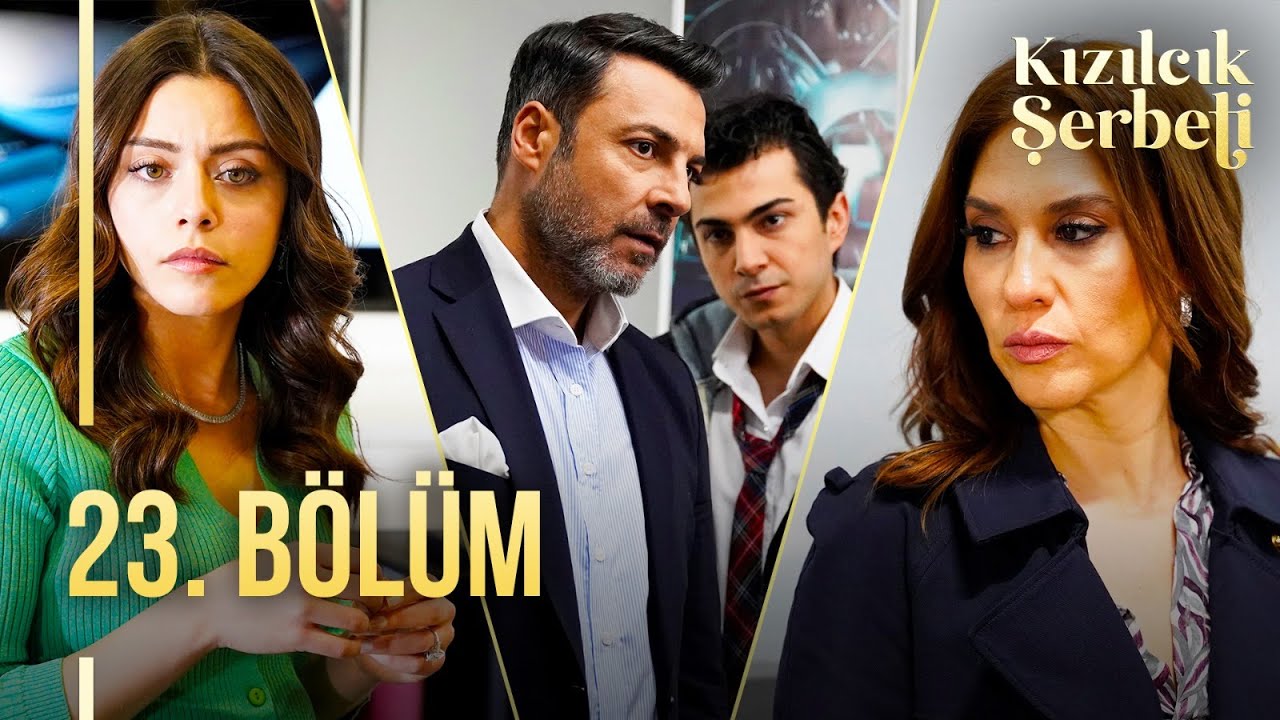 Kızılcık Şerbeti 23.Bölüm