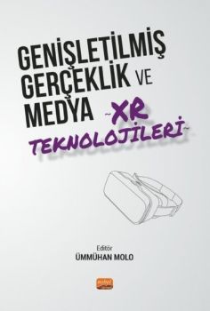 Genişletilmiş Gerçeklik ve Medya XR Teknolojileri