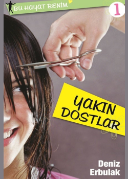 Yakın Dostlar - Bu Hayat Benim 1