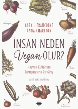 İnsan Neden Vegan Olur?