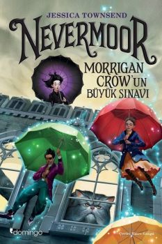 Nevermoor-Morrigan Crow'un Büyük Sınavı