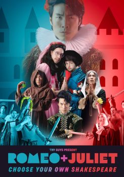 The Try Guys Present Romeo and Juliet: Choose Your Own Shakespeare