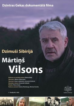 Dzimuši Sibīrijā. Mārtiņš Vilsons