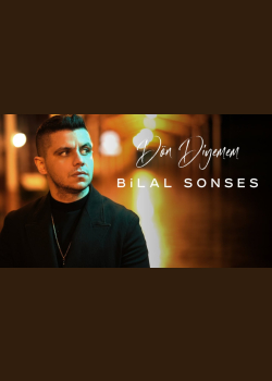 Bilal SONSES - Dön Diyemem