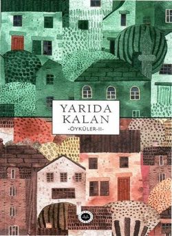 Yarıda Kalan Öyküler - 2