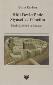 Hitit Devleti'nde Siyaset ve Yöneti
