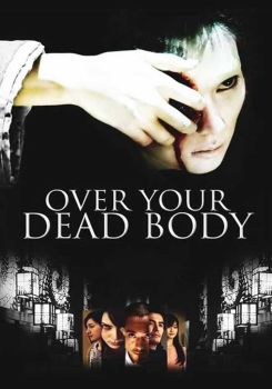 Over Your Dead Body