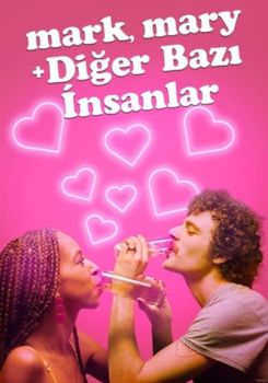 Mark, Mary + Diğer Bazı İnsanlar