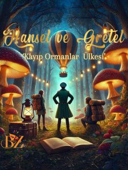 Hansel ve Gretel Kayıp Ormanlar Ülkesi
